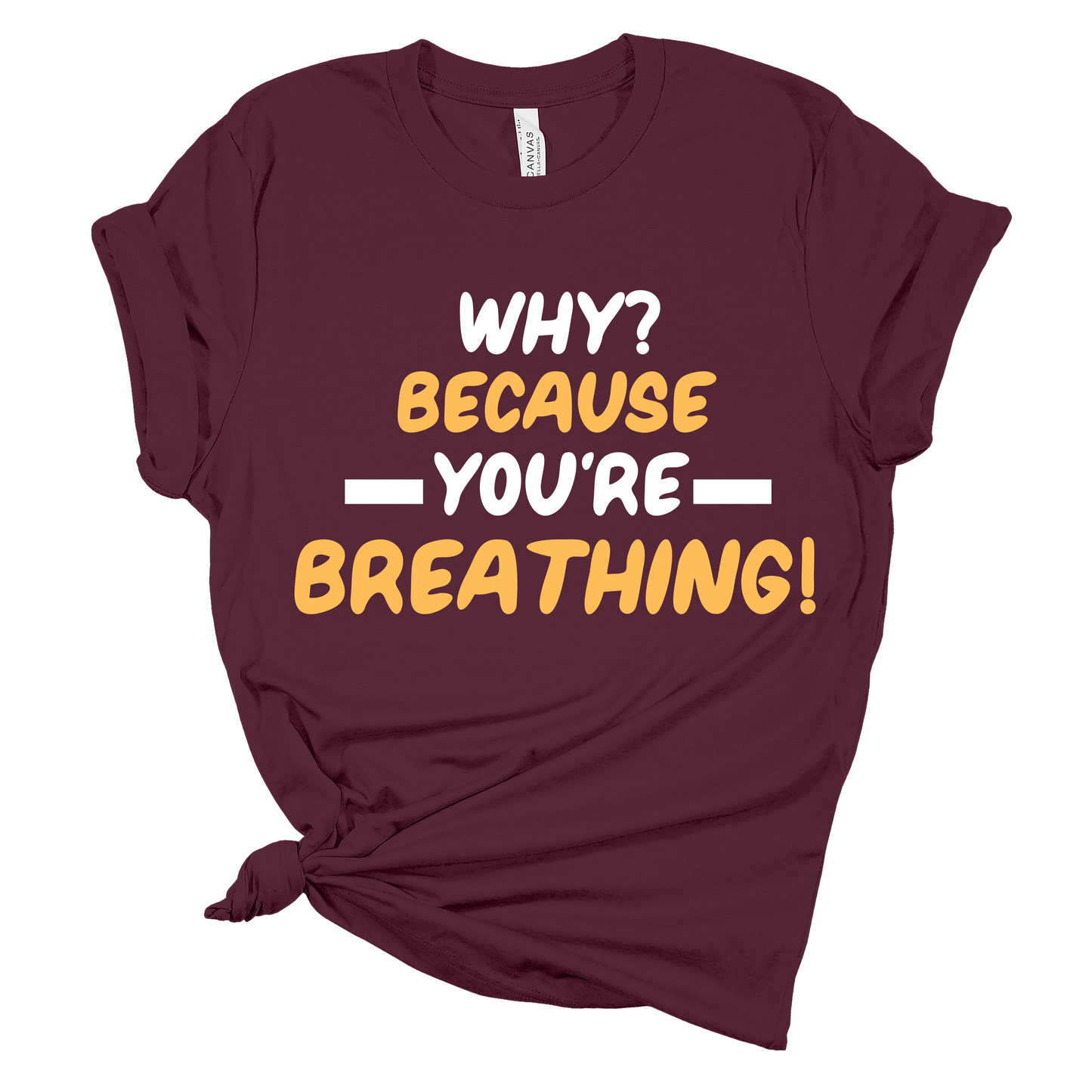 Why? Because You’re Breathing (Multi)