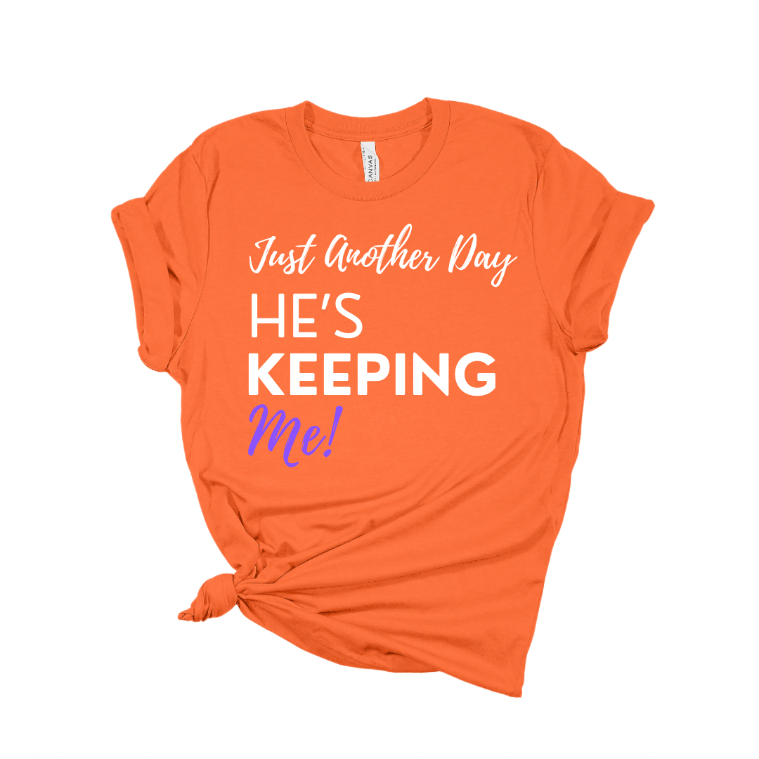 He's Keeping Me (Multi Color)