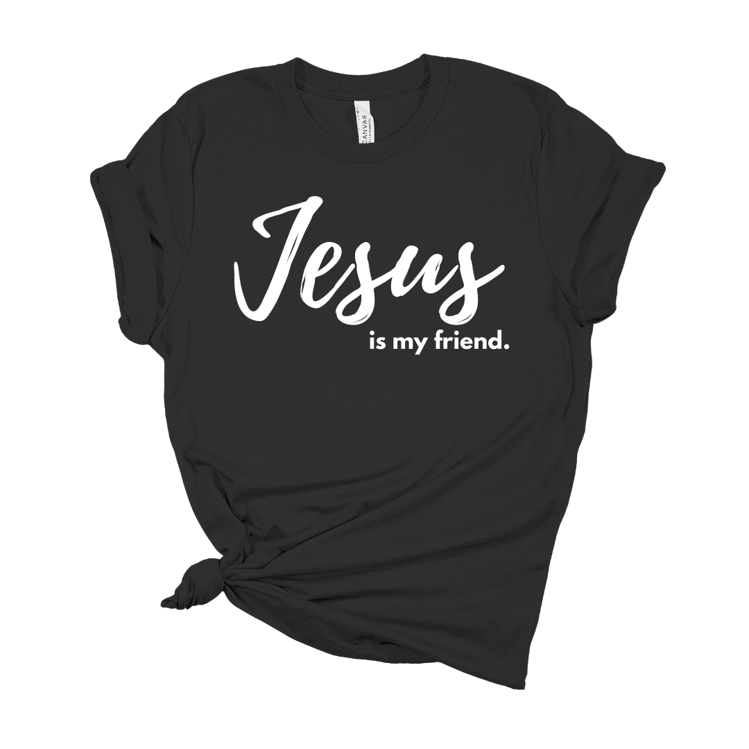 Jesus Is My Friend.