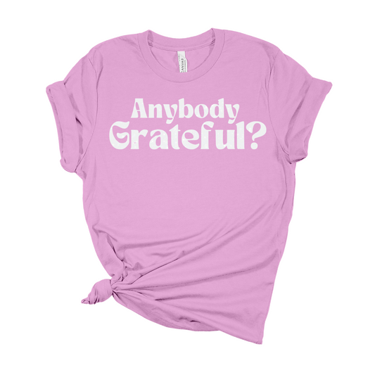 Anybody Grateful?